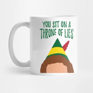 Buddy the Elf Inspired Quote You sit on a throne of lies Mug